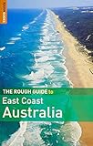 The rough guide to East Coast Australia