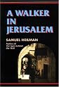 A Walker in Jerusalem