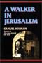 A Walker in Jerusalem