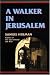 A Walker in Jerusalem