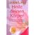 Heile deinen K�rper: Seelisch-geistige Gr�nde f�r k�rperliche Krankheit