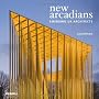 New Arcadians: Emerging UK Architects