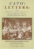 Cato's Letters, Or, Essays on Liberty, Civil and Religious, and Other Important Subjects (2 Vol. Set)