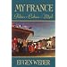 My France: Politics, Culture, Myth