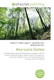 Ana Lucia Cortez: Character (arts), American Broadcasting Company, Lost (TV series), Michelle Rodriguez, Exodus (Lost), Lost (season 2), Flashback, Collision ... the Road (Lost), Driving under the influence
