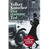 Der stumme Tod: Gereon Raths zweiter Fall