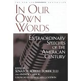 InOurOwnWords:ExtraordinarySpeechesoftheAmericanCentury