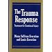 The Trauma Response: Treatment for Emotional Injury