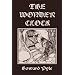 The Wonder Clock, Illustrated Edition (Yesterday's Classics)