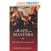 The Rape of the Masters: How Political Correctness Sabotages Art