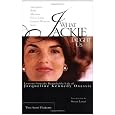 What Jackie Taught Us: Lessons from the Remarkable Life of Jacqueline Kennedy Onassis