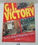 G.I. Victory: The U.S. Army in World War II Color