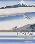 Hokusai. Prints and Drawings: First published on the occasion of the exhibition 'Hokusai: Prints and Drawings', held at the Royal Academy of Arts, London, 15 November 1991 - 9 February 1992