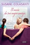 El novio de mi mejor amiga / Something Like Fate (Spanish Edition)