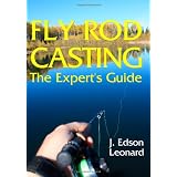 Fly Rod Casting: The Expert's Guide