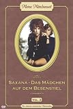 Produkt-Bild: Saxana - M&auml;dchen auf dem Besenstiel