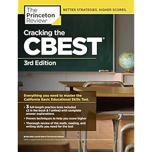 Cracking the CBEST, 3rd Edition (Professional Test Preparation)