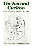 The Second cuckoo : a further selection of witty, amusing and memorable letters to The Times