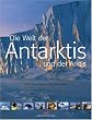 Die Welt der Antarktis und der Arktis
