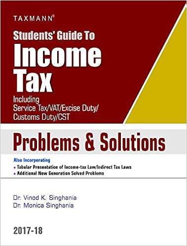 Students' Guide to Income Tax (Including Service Tax/Vat/Excise Duty/Customs Duty/CST)