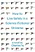 How to Live Safely in a Science Fictional Universe