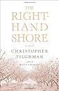 The Right-Hand Shore: A Novel