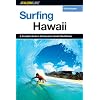 Surfing Hawaii: A Complete Guide to the Hawaiian Islands' Best Breaks (Surfing Series)