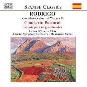 Rodrigo: Concierto Pastorale / Fantasia Para Un Gentilhombre (Complete Orchestral Works, Vol. 8)