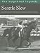 Seattle Slew: Racing's Only Undefeated Triple Crown Winner (Thoroughbred Legends (Unnumbered))