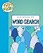 Go Fun! Big Book of Word Search (Volume 4)