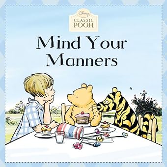 Mind Your Manners (Disney Classic Pooh)