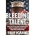 Bleeding Talent: How the US Military Mismanages Great Leaders and Why It's Time for a Revolution by Kane, Tim published by Palgrave Macmillan (2012)