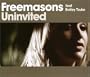Uninvited