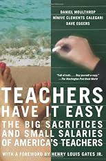 "Teachers Have It Easy"