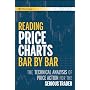 Reading Price Charts Bar by Bar: The Technical Analysis of Price Action for the Serious Trader
