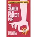 The Search for the Perfect Pub: Looking For the Moon Under Water