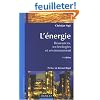 L'�nergie : Ressources, technologies et environnement