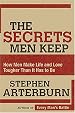 The Secrets Men Keep: How Men Make Life and Love Tougher Than It Has to Be