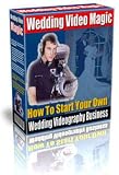 How To Start Your Own Wedding Videography Business  Wedding Videographers Are Making Fortunes  Its Fun Easy  Rewarding MissionSurf