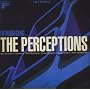 Introducing . . . ~ The Perceptions