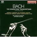 Bach: The Conductors' Transcriptions [Hybrid SACD]