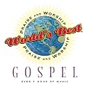 World's Best Praise & Worship: Gospel