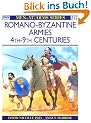 Romano-Byzantine Armies 4th-9th Centuries (Men-at-Arms)