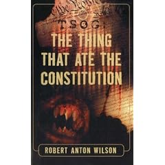TSOG: The Things That Ate the Constitution: The Thing That Ate the Constitution