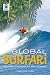 Global Surfari: The Complete Atlas for the Serious Surfer