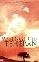 Passenger to Teheran (Tauris Parke Paperback)