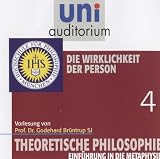 Produkt-Bild: Theoretische Philosophie, Teil 4 (Reihe: uni auditorium) Die Wirklichkeit der Person (L&auml;nge: ca. 65 Min.): Fachbereich Theoretische Philosophie