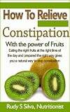 How To Relieve Constipation With Fruits