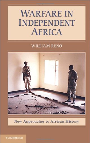 Warfare in Independent Africa (New Approaches to African History)