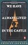 We Have Always Lived in the Castle